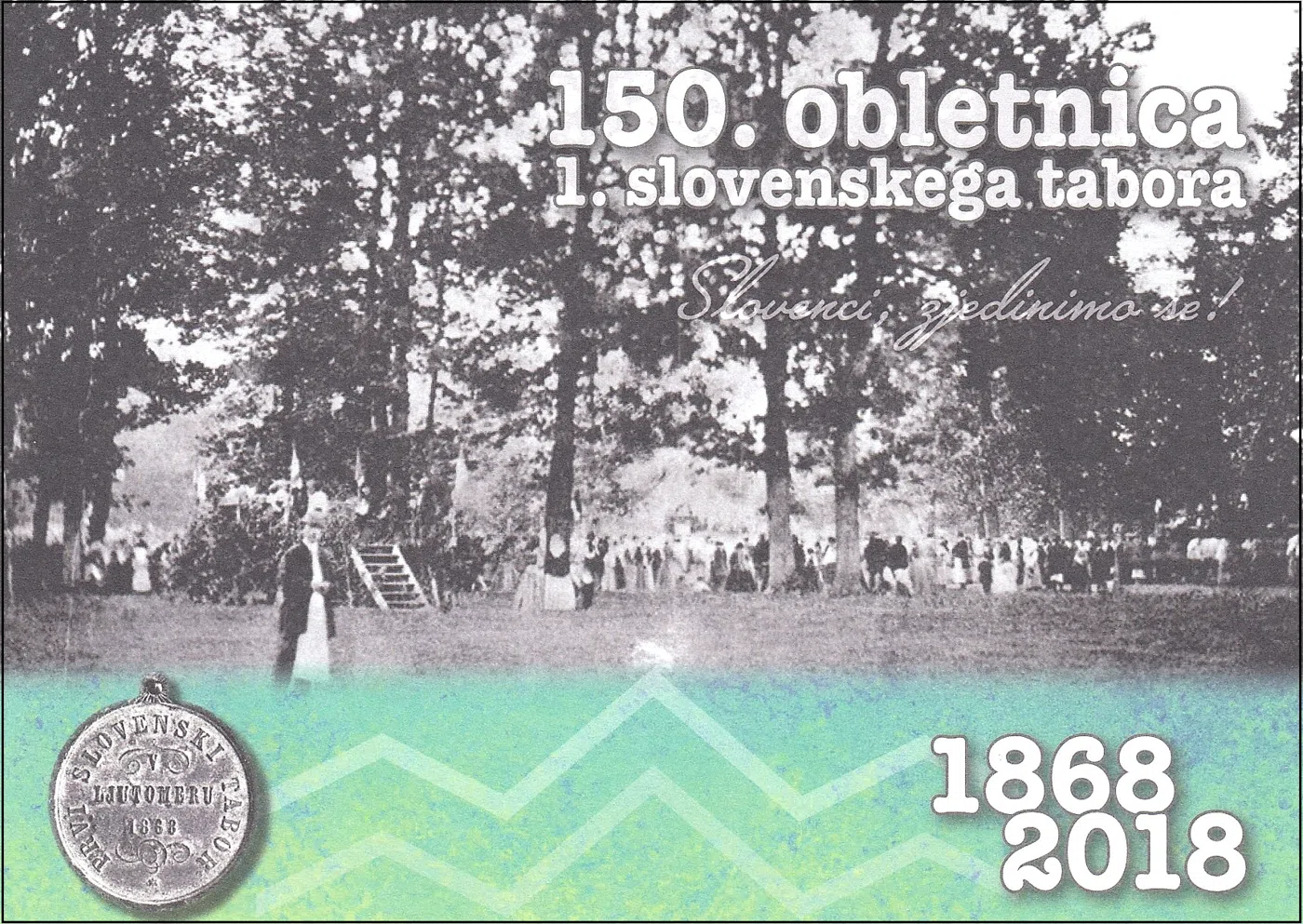 150. OBLETNICA 1. SLOVENSKEGA TABORA V LJUTOMERU